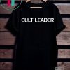 Cult leader shirt Cult Leader TShirt