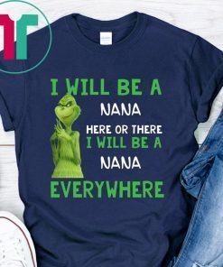 Custom name Grinch I will be a name here or there t-shirt