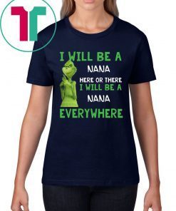 Custom name Grinch I will be a name here or there t-shirt