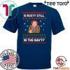 Jim’s Whimz Is Rusty still in the Navy Classic T-Shirt