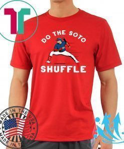 DO THE SOTO SHUFFLE SHIRT