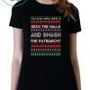 Deck the halls and smash the patriarchy Christmas T-Shirt