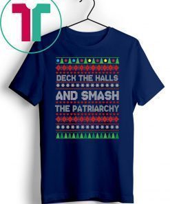Deck the halls and smash the patriarchy Christmas T-Shirt
