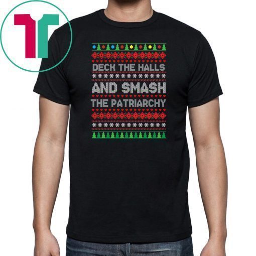 Deck the halls and smash the patriarchy Christmas T-Shirt