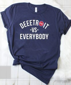 Deeetroit vs Everybody shirt