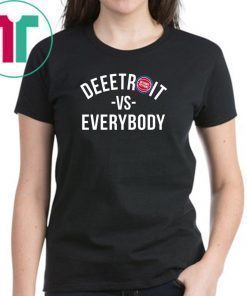 Deeetroit vs Everybody shirt