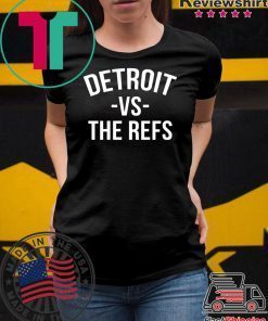 Detroit vs The Refs Unisex T Shirt