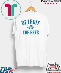Detroit vs The Refs white T-Shirt