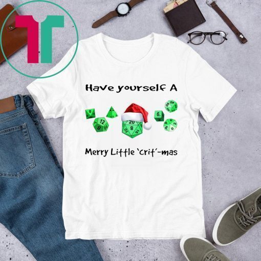 Dnd gamer Christmas Have yourself A Merry Little Crit mas T-Shirt