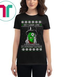 Do I look like a reasonable man or a peppermint nightmare shirt