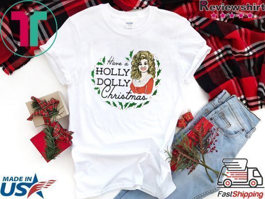 a holly dolly christmas shirt