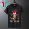 Don’t let other people decide who you are Dennis Rodman Quote Christmas Ugly Shirt