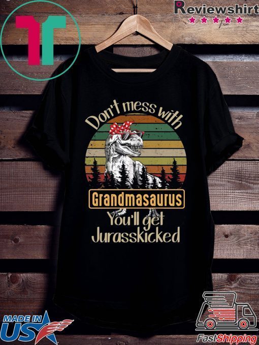 Don’t mess with Grandmasaurus you’ll get Jurasskicked 2020 T-Shirt