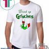 Drink Up Grinches Christmas T-Shirt
