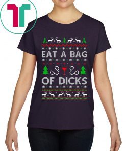 Eat a Bag of Dicks Christmas Shirt