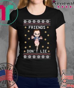 Eleven friends don’t lie Christmas T-Shirt