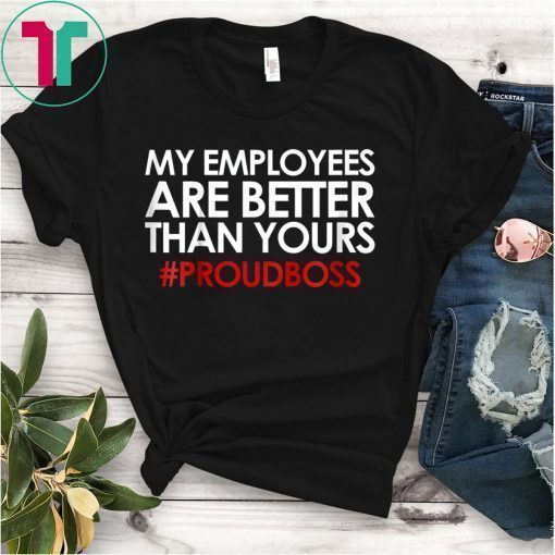 Employee Appreciation Gifts Shirt Funny Boss Gift Shirt