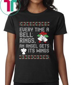 Every Time Bell Rings Angel Gets Its Wings Christmas Shirt