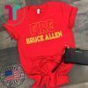 FIRE BRUCE ALLEN SHIRT