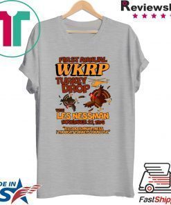First Annual WKRP Turkey Drop Less Messman November 22 1978 Thanksgiving Offcial T-Shirt