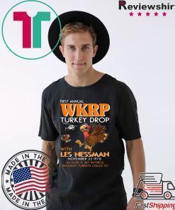 First Annual WKRP Turkey Drop Less Messman November 22 1978 Thanksgiving T-Shirt