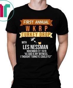 First Annual WKRP Turkey Drop Whit Les Nessman Shirt