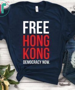 Offcial Free Hong Kong Democracy Now Free hong kong T-Shirt