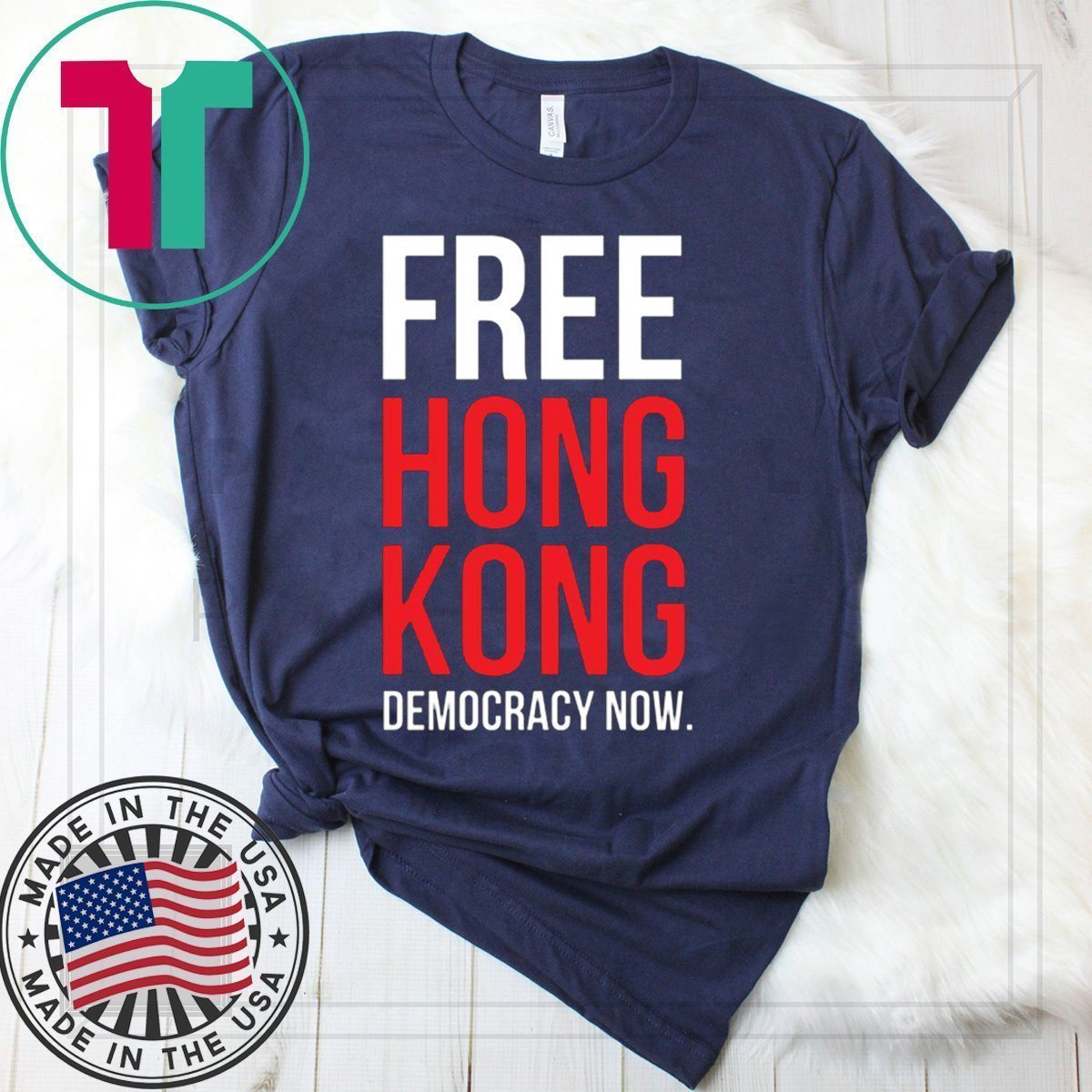 Free Hong Kong Democracy Now Free hong kong Offcial T Shirt