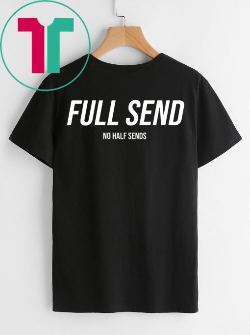 Full Send Shirt