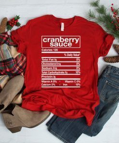 Funny Cranberry Sauce Nutrition Facts Thanksgiving Matching T-Shirt