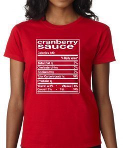 Funny Cranberry Sauce Nutrition Facts Thanksgiving Matching T-Shirt