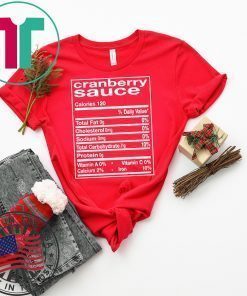 Funny Cranberry Sauce Nutrition Facts Thanksgiving Matching T-Shirt