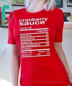 Funny Cranberry Sauce Nutrition Thanksgiving Costume Gift T-Shirt