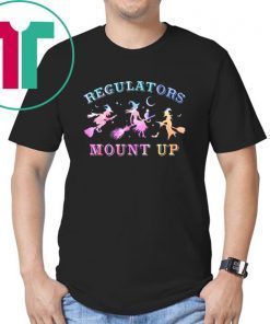 Funny Halloween Witch Regulators Mount Up Broomstick T-Shirt