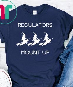 Funny Halloween - Witch Regulators Mount Up Tee Shirt