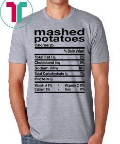 Funny Mashed Potato Nutrition Thanksgiving Costume T-Shirt