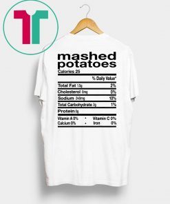 Funny Mashed Potato Nutrition Thanksgiving Costume T-Shirt