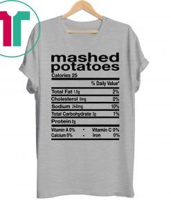 Funny Mashed Potato Nutrition Thanksgiving Costume T-Shirt