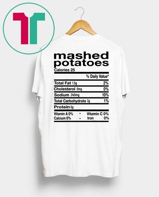 Funny Mashed Potato Nutrition Thanksgiving Costume T-Shirt