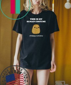 Funny Potato Gift This Is My Human Costume Potato T-Shirt