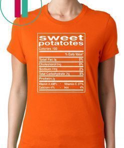 Funny Sweet Potato Nutrition Facts Thanksgiving Matching T-Shirt