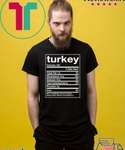 Funny Turkey Nutrition Facts Thanksgiving Matching T-Shirt