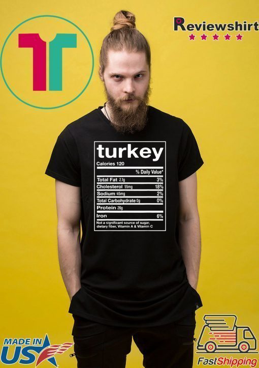 Funny Turkey Nutrition Facts Thanksgiving Matching T-Shirt