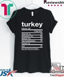 Funny Turkey Nutrition Thanksgiving Costume T-Shirt