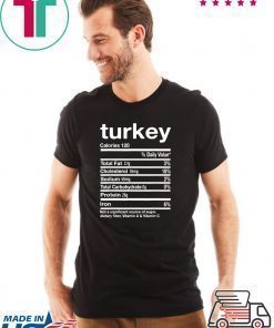 Funny Turkey Nutrition Thanksgiving Costume T-Shirt