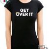 Get Over It Trump 2020 T-Shirt
