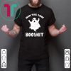 Ghost Man this some Booshit shirt