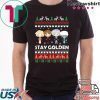 Golden Girls Stay Golden Christmas Shirt
