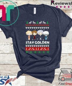Golden Girls Stay Golden Christmas Shirt