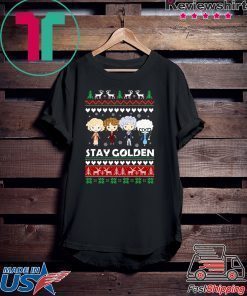 Golden Girls Stay Golden Christmas Shirt